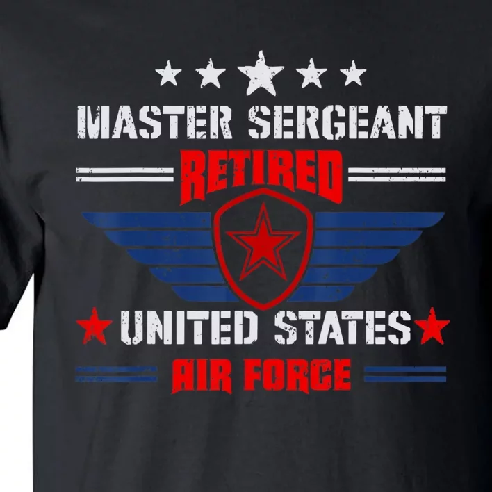 Master Sergeant Retired Air Force Military Retirement Tall T-Shirt