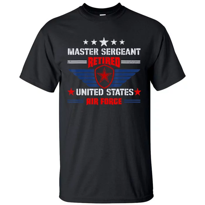 Master Sergeant Retired Air Force Military Retirement Tall T-Shirt