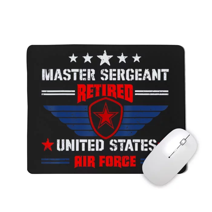 Master Sergeant Retired Air Force Military Retirement Mousepad