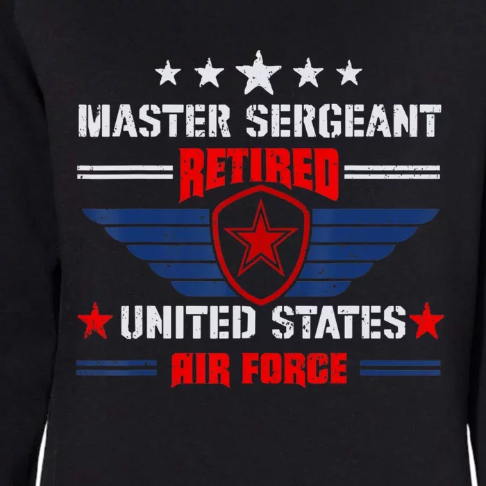 Master Sergeant Retired Air Force Military Retirement Womens California Wash Sweatshirt