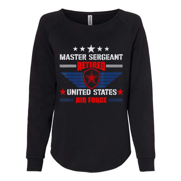 Master Sergeant Retired Air Force Military Retirement Womens California Wash Sweatshirt