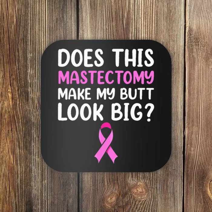 Mastectomy Survivor Recovery Apparel Breast Cancer Coaster