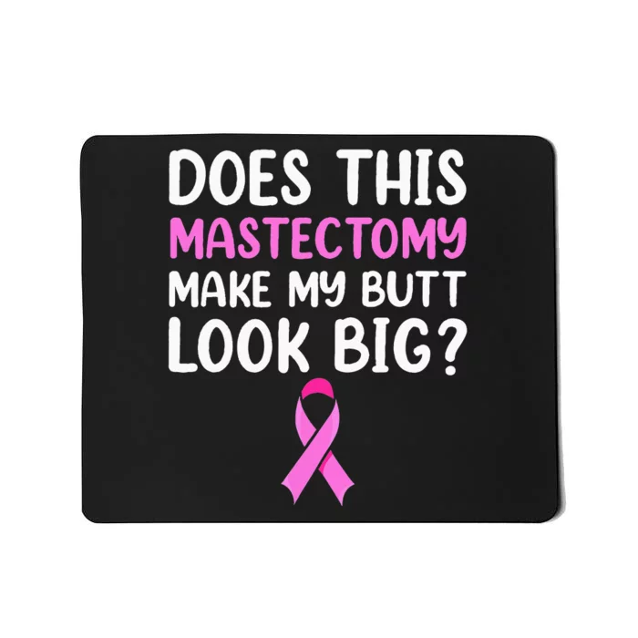 Mastectomy Survivor Recovery Apparel Breast Cancer Mousepad