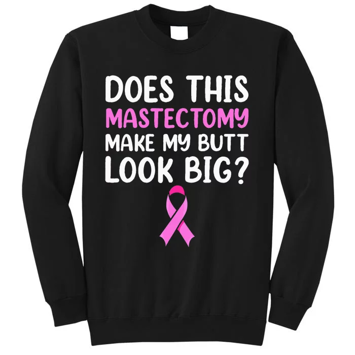 Mastectomy Survivor Recovery Apparel Breast Cancer Tall Sweatshirt