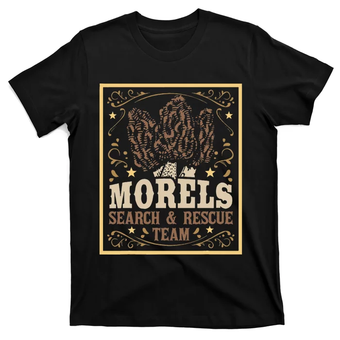 Morel Search Rescue Team Mushroom Hunting Mushroom Hunter T-Shirt