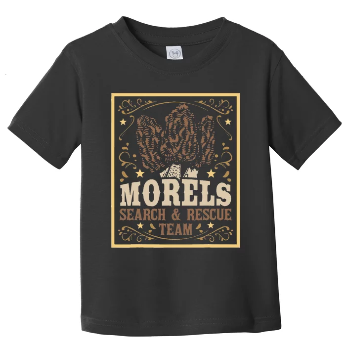 Morel Search Rescue Team Mushroom Hunting Mushroom Hunter Toddler T-Shirt