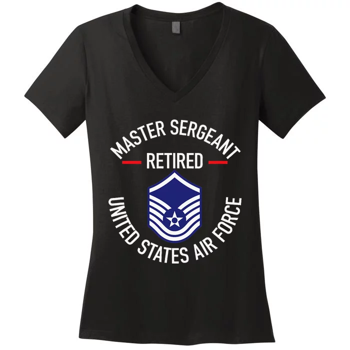 Master Sergeant Retired Military Retirement Women's V-Neck T-Shirt