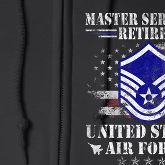 Master Sergeant Retired Air Force Military Retirement Gifts Full Zip Hoodie