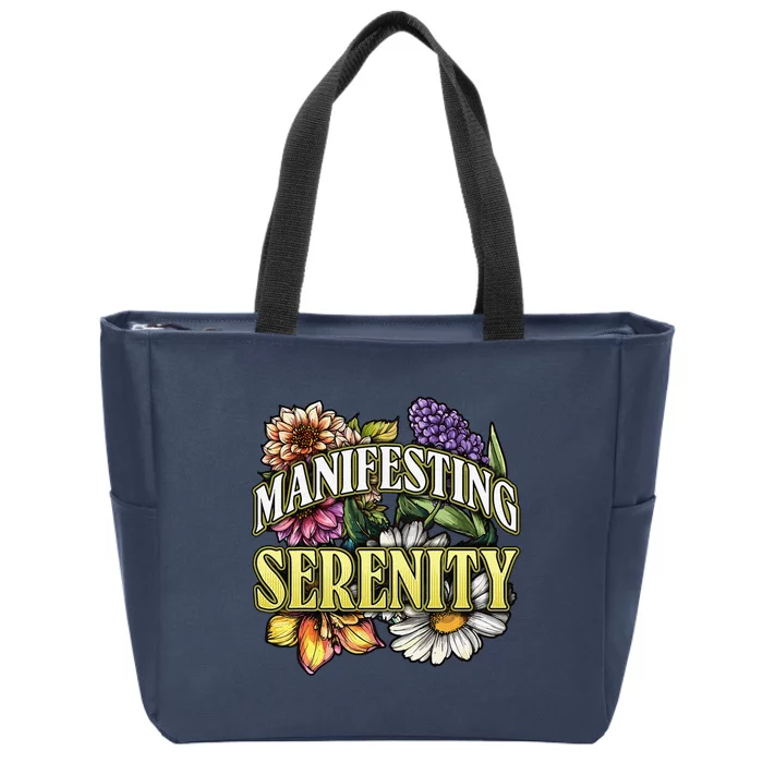 Manifestation Serenity Relaxation Mindfulness Calm Positive Zip Tote Bag