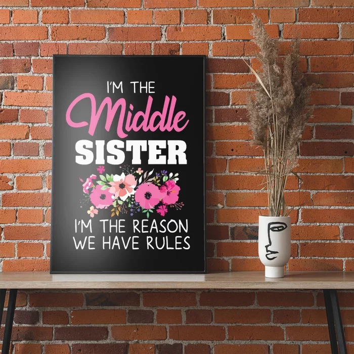 Middle Sister Shirts Im The Reason We Have Rules Matching Poster