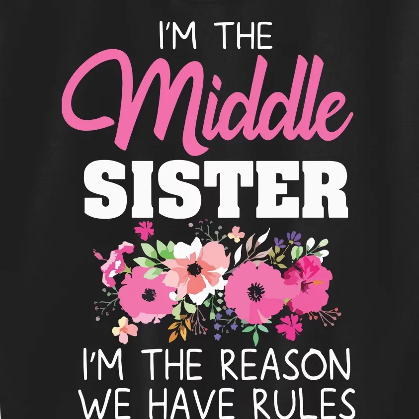 Middle Sister Shirts Im The Reason We Have Rules Matching Kids Sweatshirt