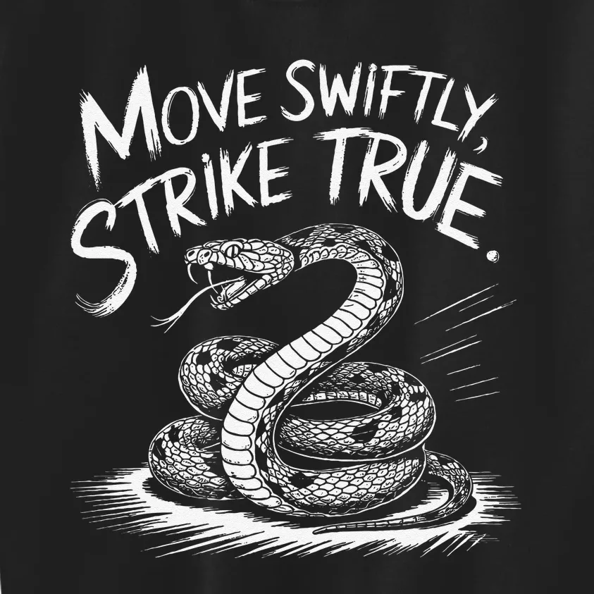 Move Swiftly Strike True Rattlesnake Accuracy Design Kids Sweatshirt