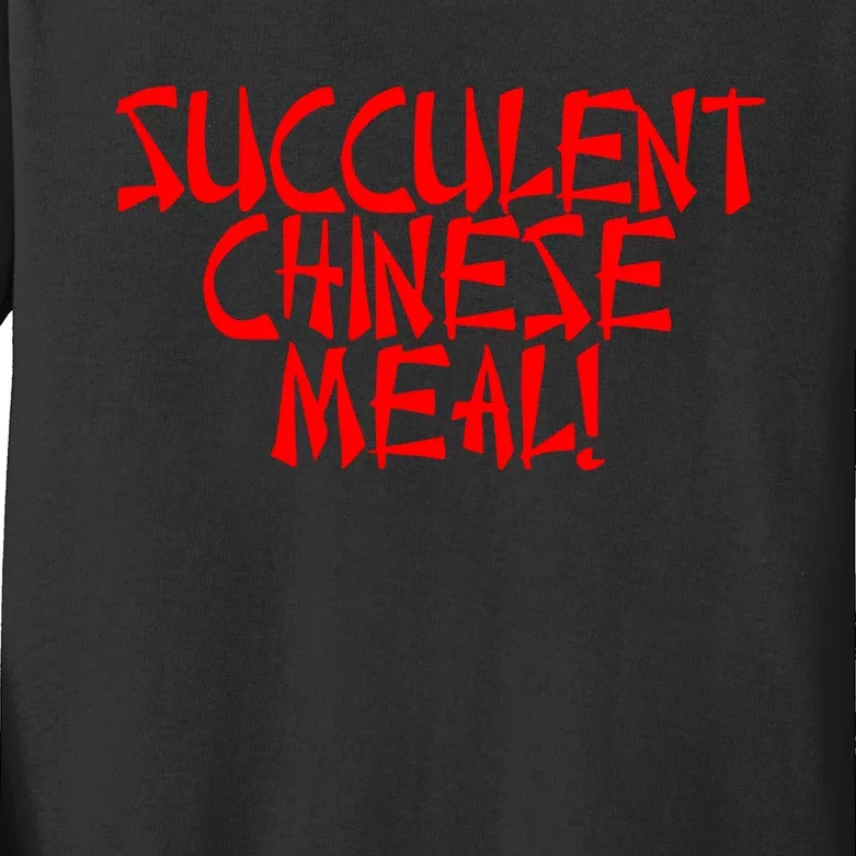 Meth Syndicate Succulent Chinese Meal Get Your Hand Off Of My Penis Kids Long Sleeve Shirt