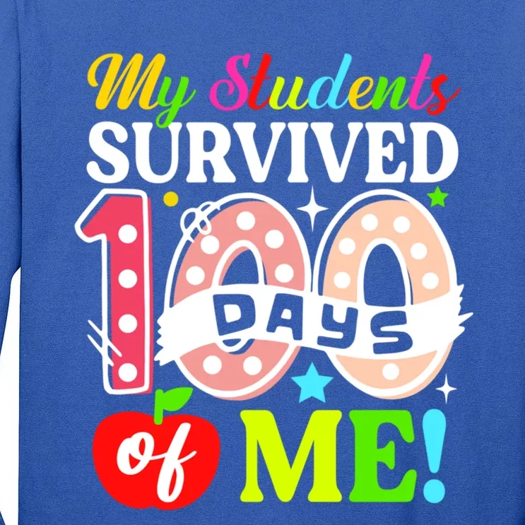 My Students Survived 100 Days Of Me Funny Gift Teachers Students Gift Tall Long Sleeve T-Shirt