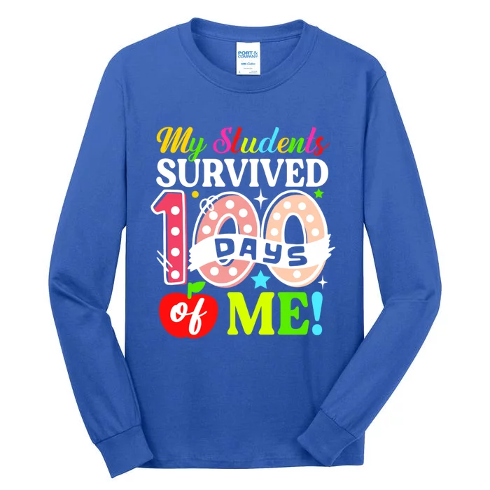 My Students Survived 100 Days Of Me Funny Gift Teachers Students Gift Tall Long Sleeve T-Shirt