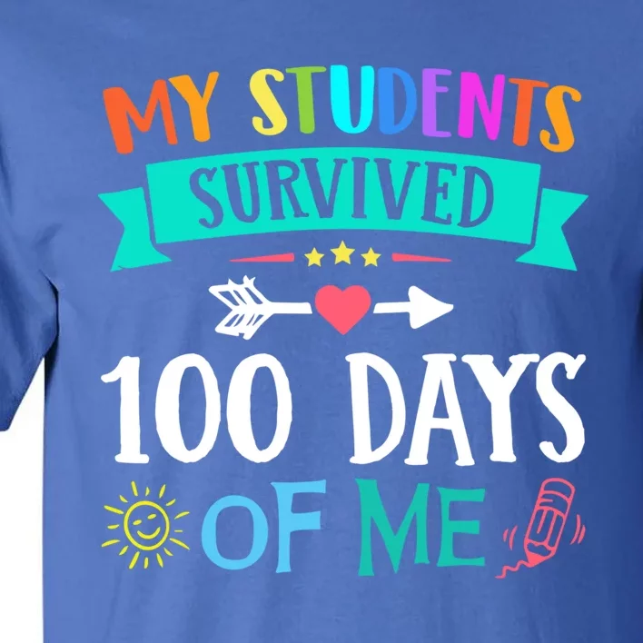 My Students Survived 100 Days Of Me Teacher Gift Tall T-Shirt