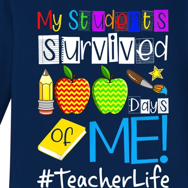 My Students Survived 100 Days Of Me Teacher Life Great Gift Baby Long Sleeve Bodysuit