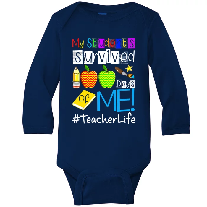 My Students Survived 100 Days Of Me Teacher Life Great Gift Baby Long Sleeve Bodysuit