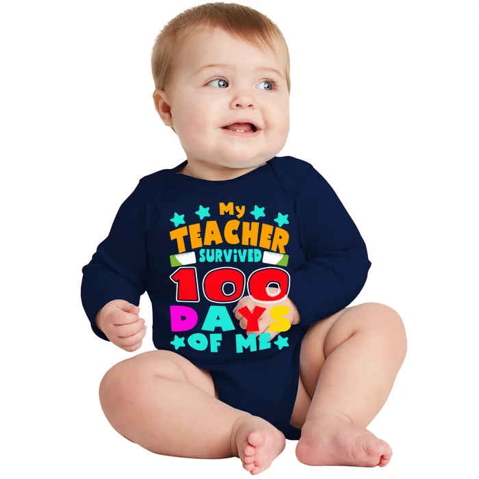 My Students Survived 100 Days Of Me Teacher Student Funny Gift Baby Long Sleeve Bodysuit