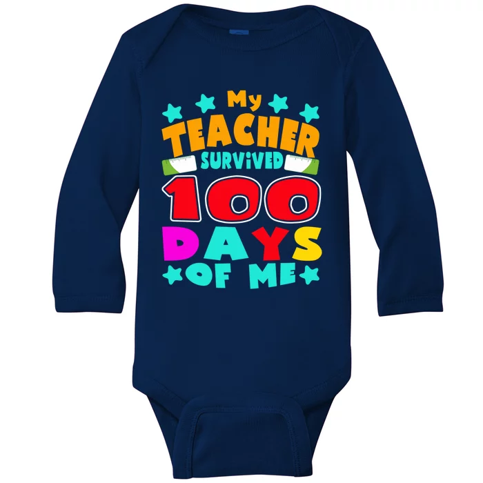 My Students Survived 100 Days Of Me Teacher Student Funny Gift Baby Long Sleeve Bodysuit