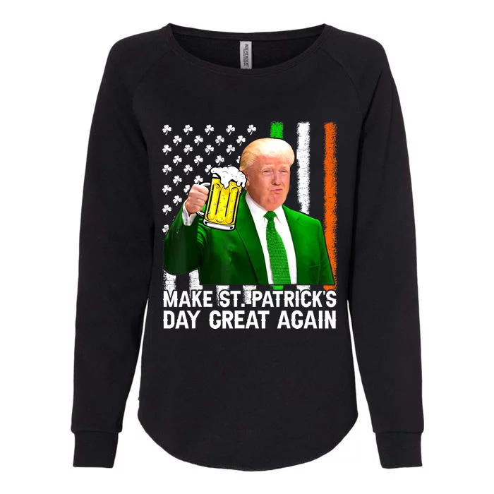 Make Saint St PatrickS Day Great Again Funny Trump Womens California Wash Sweatshirt