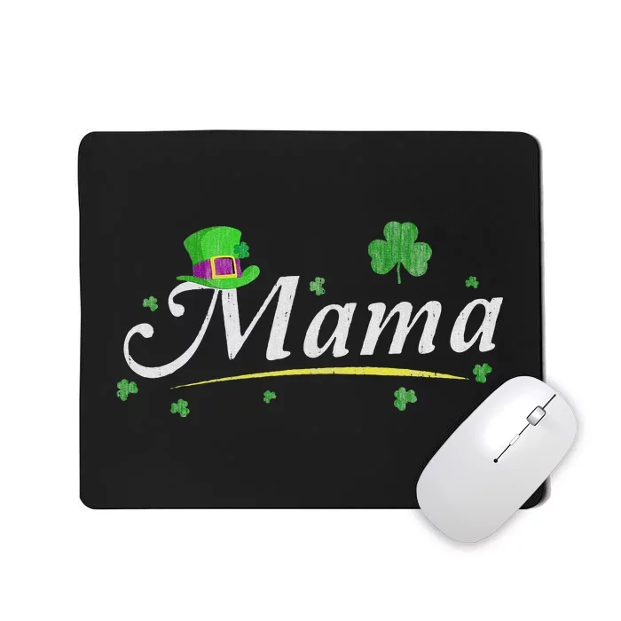 Mama St Saint Patrick's Day Irish Family Matching Mousepad