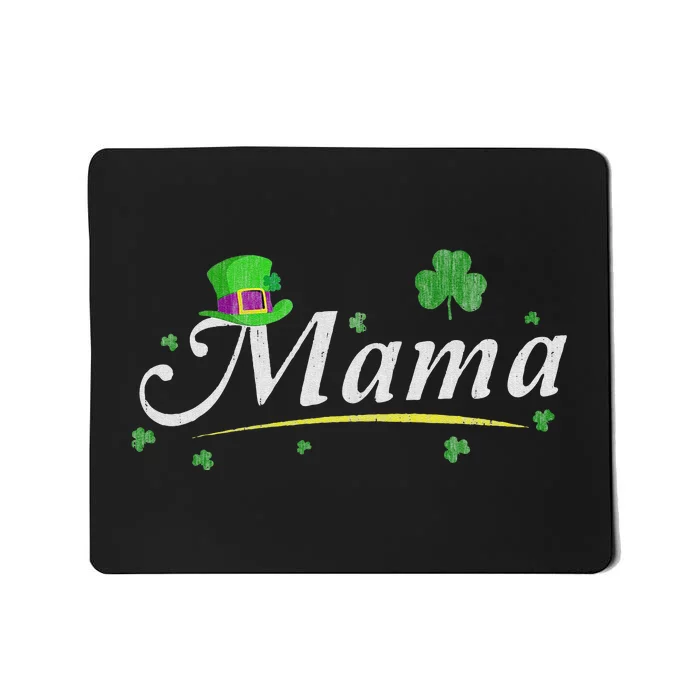 Mama St Saint Patrick's Day Irish Family Matching Mousepad