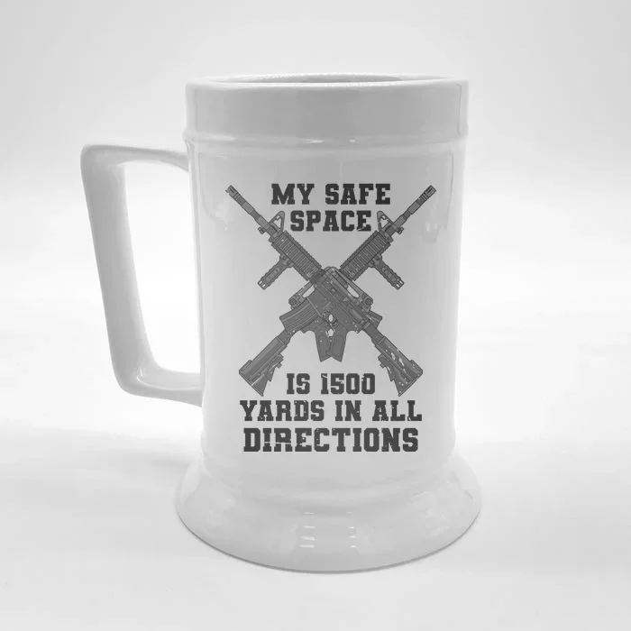 My Safe Space Is 1500 Yards In All Directions Front & Back Beer Stein