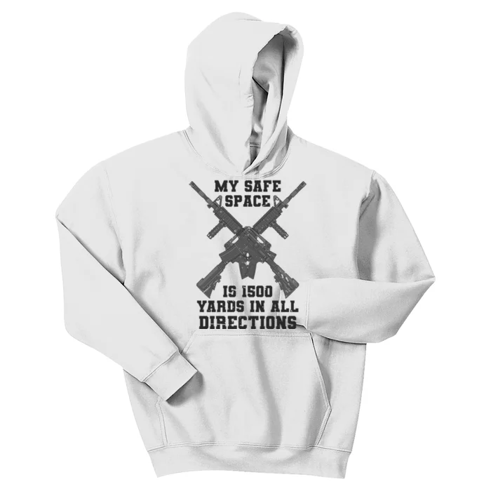 My Safe Space Is 1500 Yards In All Directions Kids Hoodie