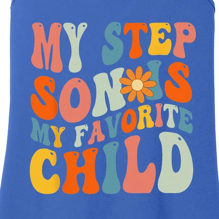 My Step Son Is My Favorite Child Funny Step Dad Fathers Day Ladies Essential Tank