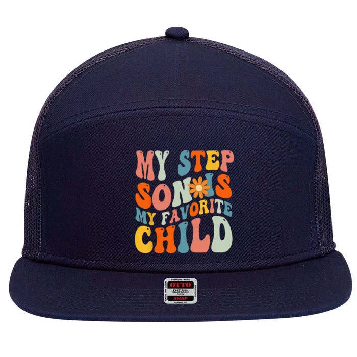 My Step Son Is My Favorite Child Funny Step Dad Fathers Day 7 Panel Mesh Trucker Snapback Hat