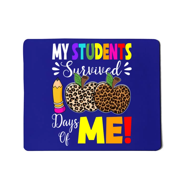 My Students Survived 100 Days Of Me Funny Students Teachers Gift Mousepad