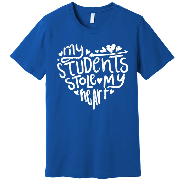 My Students Stole My Heart Cute Teacher Valentines Day Gift Premium T-Shirt