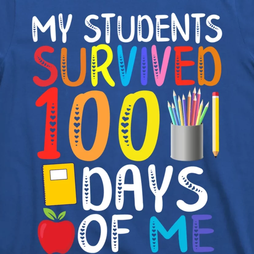 My Students Survived 100 Days Of Me School Teacher Party Meaningful Gift T-Shirt