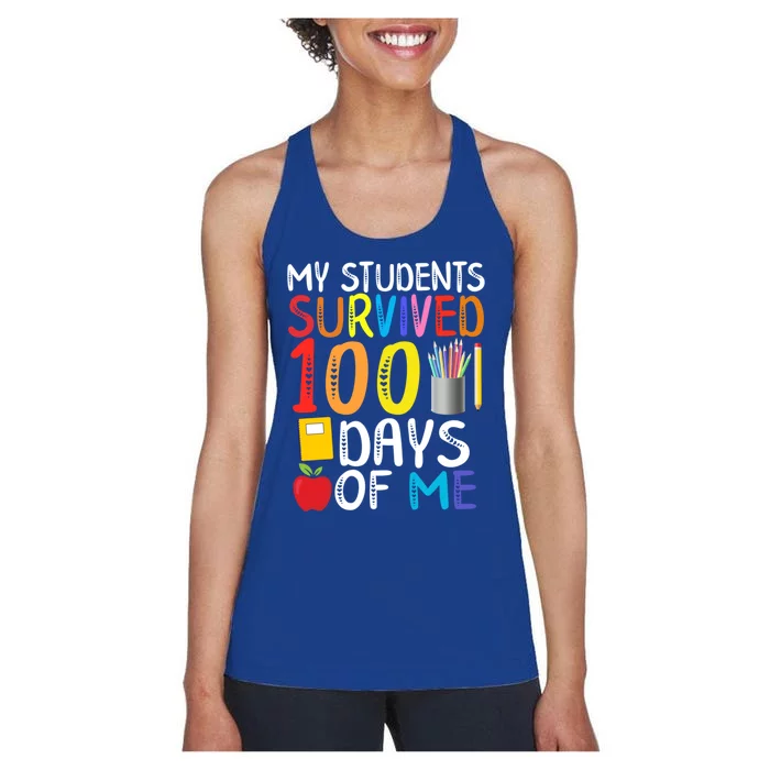 My Students Survived 100 Days Of Me School Teacher Party Meaningful Gift Women's Racerback Tank