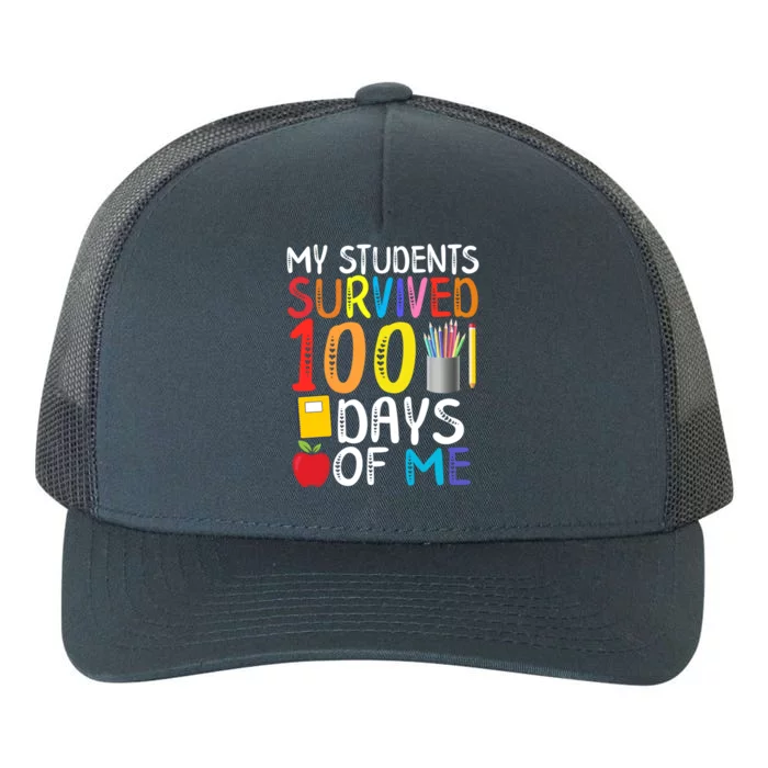 My Students Survived 100 Days Of Me School Teacher Party Meaningful Gift Yupoong Adult 5-Panel Trucker Hat