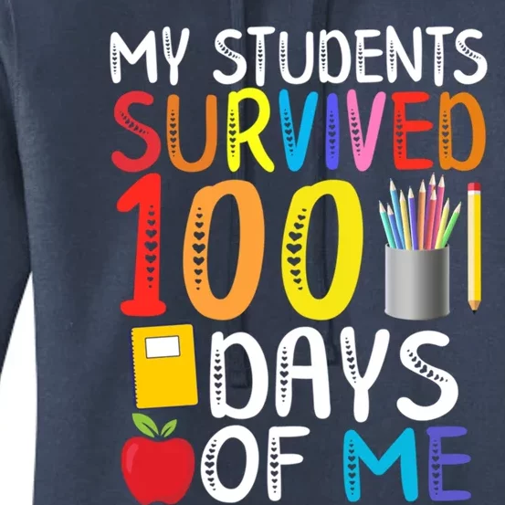 My Students Survived 100 Days Of Me School Teacher Party Meaningful Gift Women's Pullover Hoodie