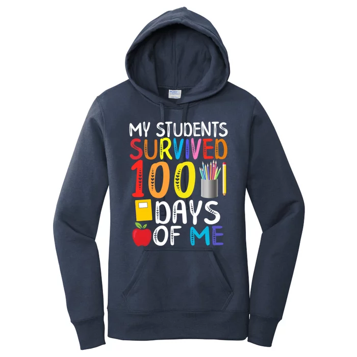 My Students Survived 100 Days Of Me School Teacher Party Meaningful Gift Women's Pullover Hoodie