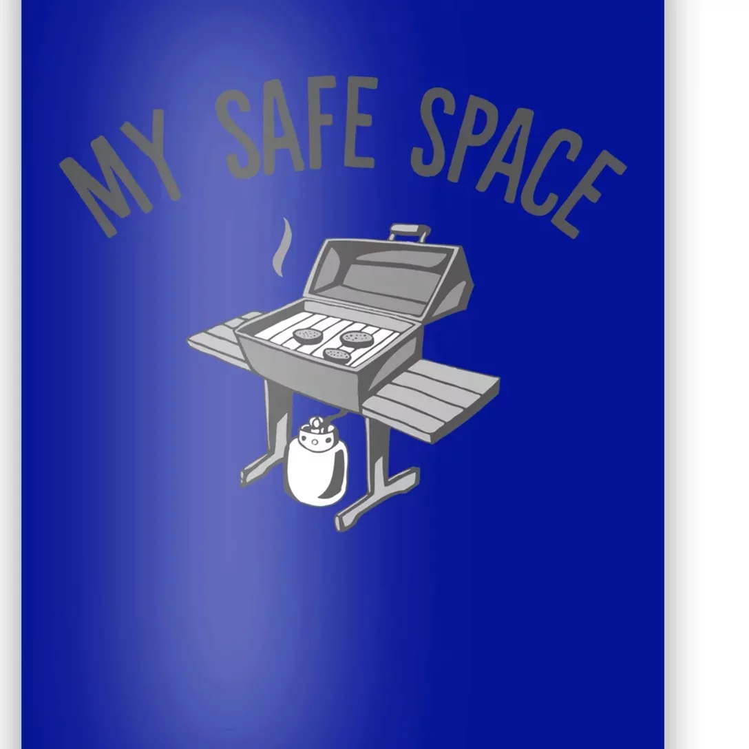 My Safe Space Electric Or Propane Grill Outdoor Grill Bbq Gift Poster