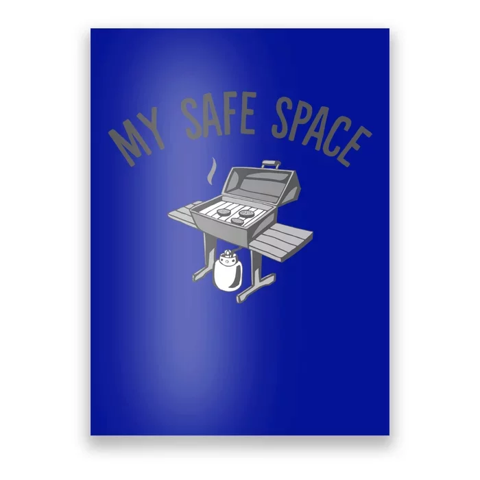 My Safe Space Electric Or Propane Grill Outdoor Grill Bbq Gift Poster