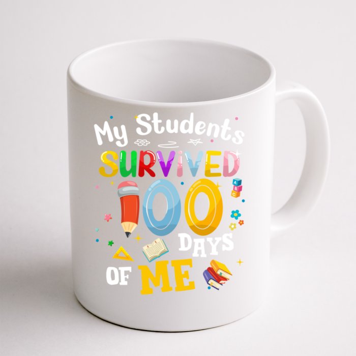 My Students Survived 100 Days Of Me 100 Days School Teachers Meaningful Gift Front & Back Coffee Mug