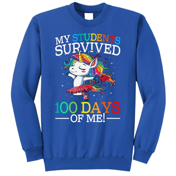 My Students Survived 100 Days Of Me 100 Days School Unicorn Cool Gift Tall Sweatshirt