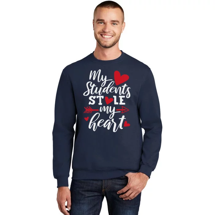 My Students Stole My Heart Cute Teacher Valentine's Day Sweatshirt