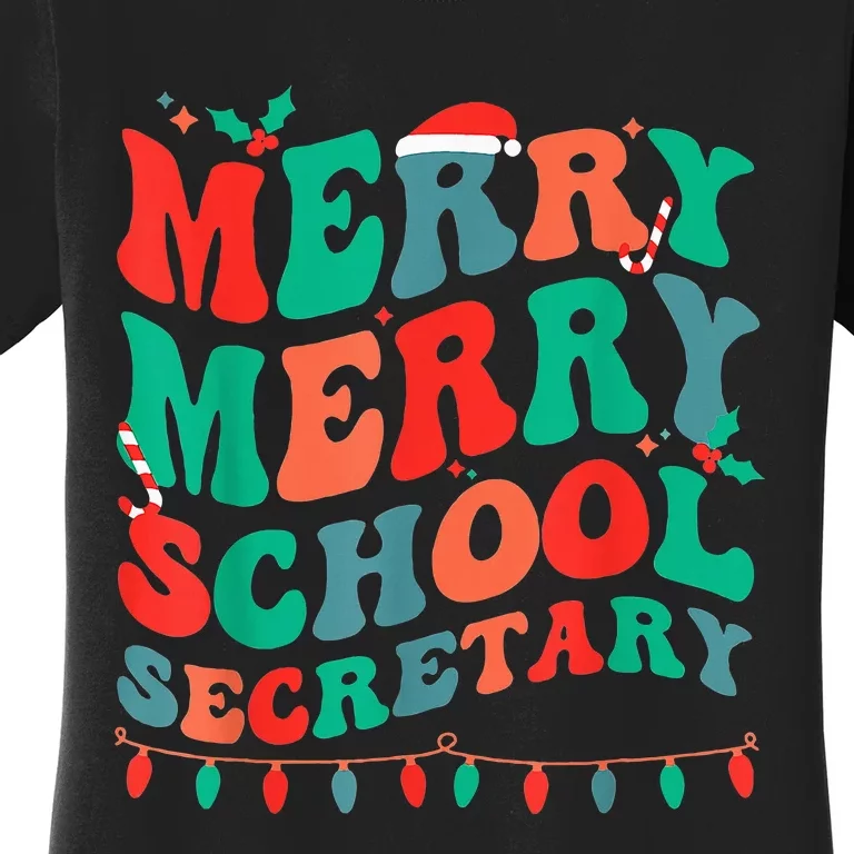 Merry School Secretary Christmas School Secretary Funny Xmas Women's T-Shirt