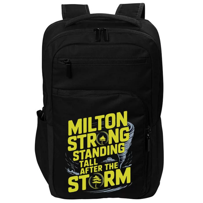 Milton Strong Standing Tall After The StormResilience Party Impact Tech Backpack