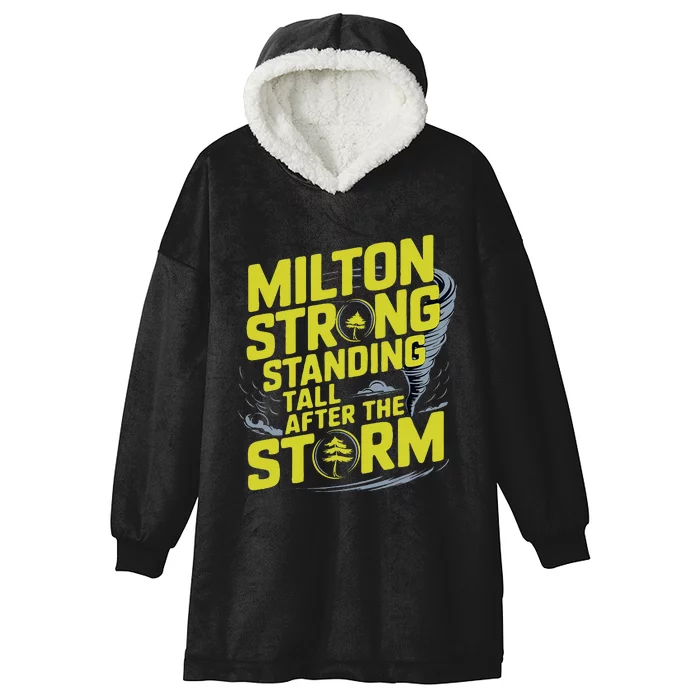 Milton Strong Standing Tall After The StormResilience Party Hooded Wearable Blanket