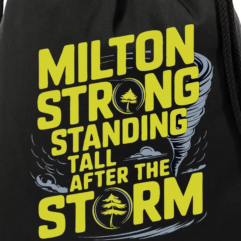 Milton Strong Standing Tall After The StormResilience Party Drawstring Bag