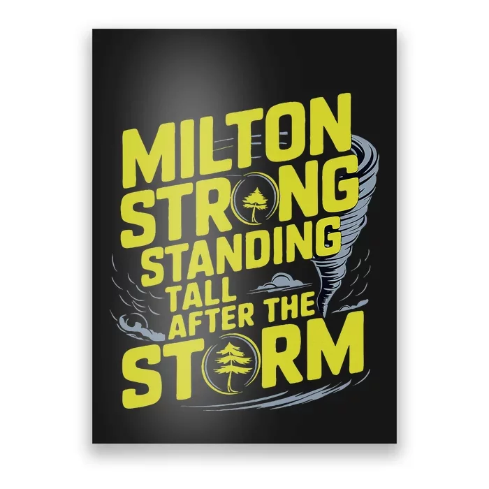 Milton Strong Standing Tall After The StormResilience Party Poster