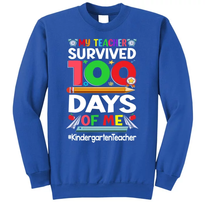 My Students Survived 100 Days Of Me Gift Kindergarten Teacher Gift Tall Sweatshirt