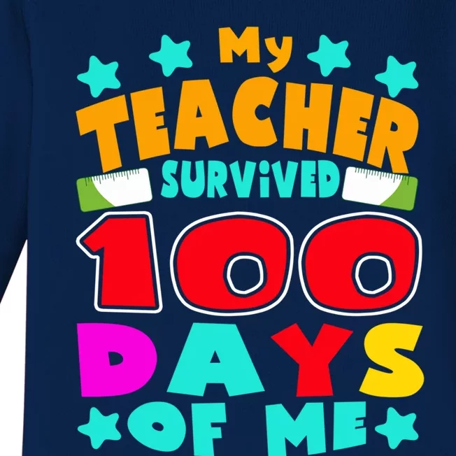 My Students Survived 100 Days Of Me Teacher Student Funny Gift Baby Long Sleeve Bodysuit